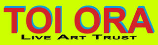 Toi Ora Live Art Trust